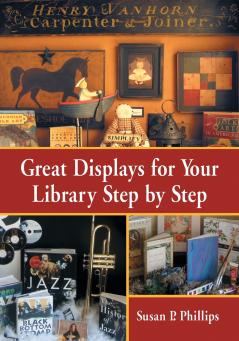 Great Displays for Your Library Step by Step