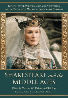 Shakespeare and the Middle Ages