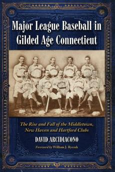 Major League Baseball in Gilded Age Connecticut