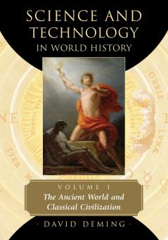Science and Technology in World History Volume 1