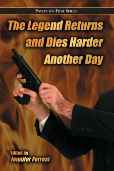The Legend Returns and Dies Harder Another Day