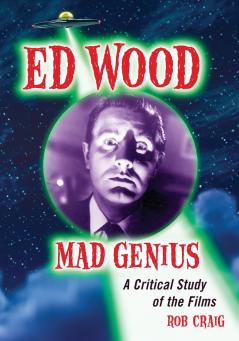 Ed Wood Mad Genius
