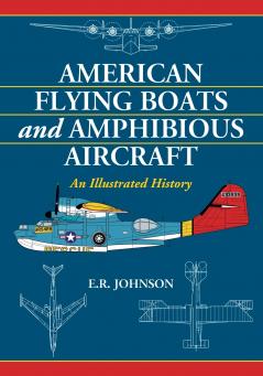 American Flying Boats and Amphibious Aircraft