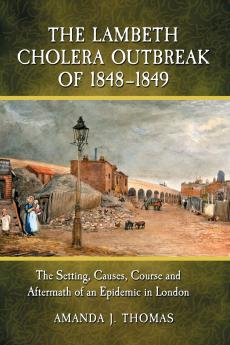 The Lambeth Cholera Outbreak of 1848-1849