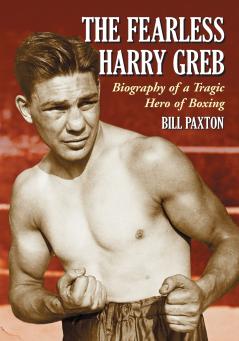 The Fearless Harry Greb