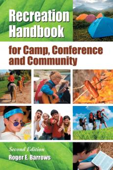Recreation Handbook for Camp Conference and Community 2d ed.