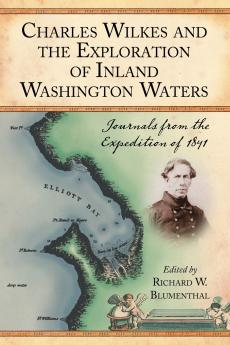 Charles Wilkes and the Exploration of Inland Washington Waters