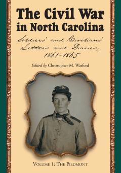 The Civil War in North Carolina Volume 1