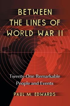 Between the Lines of World War II