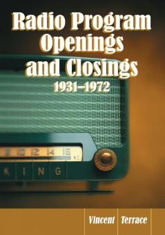 Radio Program Openings and Closings 1931-1972