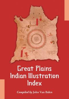 Great Plains Indian Illustration Index