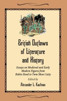 British Outlaws of Literature and History
