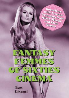Fantasy Femmes of Sixties Cinema