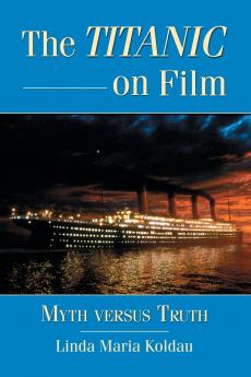 The Titanic on Film