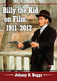 Billy the Kid on Film 1911-2012