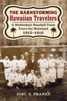 The Barnstorming Hawaiian Travelers