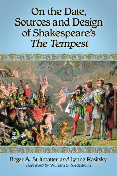 On the Date Sources and Design of Shakespeare's The Tempest