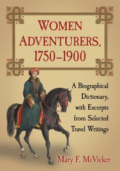 Women Adventurers 1750-1900