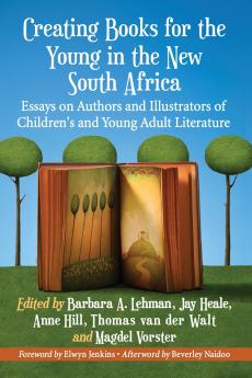 Creating Books for the Young in the New South Africa