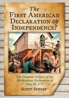 The First American Declaration of Independence?