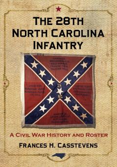The 28th North Carolina Infantry