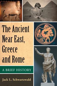 The Ancient Near East Greece and Rome