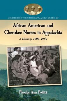 African American and Cherokee Nurses in Appalachia