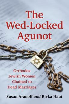 The Wed-Locked Agunot