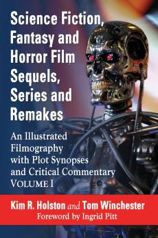 Science Fiction Fantasy and Horror Film Sequels Series and Remakes