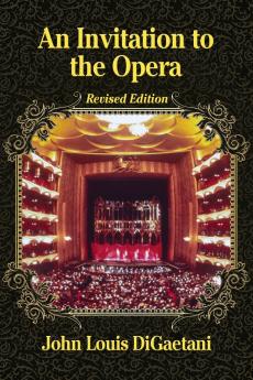 An Invitation to the Opera Revised Edition