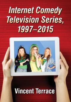 Internet Comedy Television Series 1997-2015