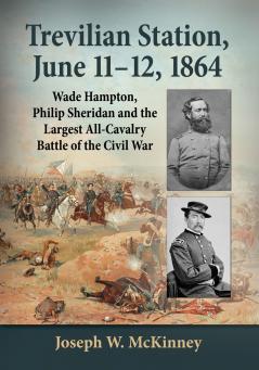 Trevilian Station June 11-12 1864