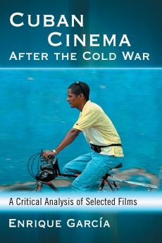 Cuban Cinema After the Cold War
