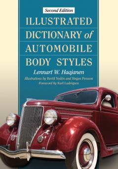 Illustrated Dictionary of Automobile Body Styles 2d ed.