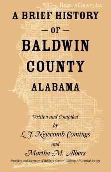 A Brief History of Baldwin County Alabama