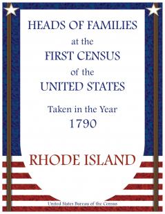 Heads of Families at the First Census of the United States Taken in the Year 1790