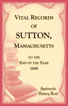 Vital Records of Sutton Massachusetts