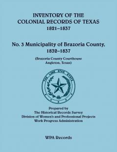 Inventory of the Colonial Records of Texas