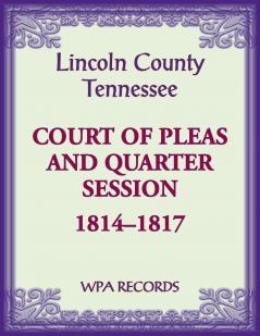 Lincoln County Tennessee Court of Pleas 1814-1817