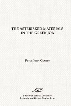 The Asterisked Materials in the Greek Job