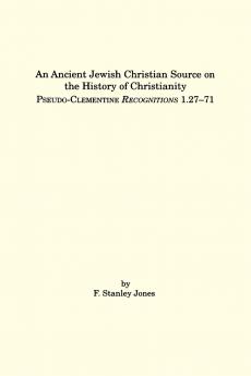 An Ancient Jewish Christian Source on the History of Christianity