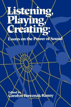 Listening Playing Creating
