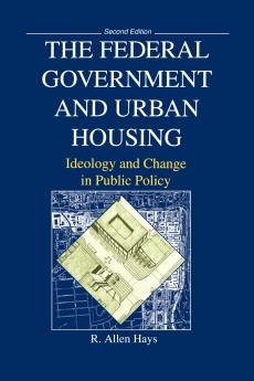 The Federal Government and Urban Housing