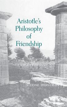 Aristotle's Philosophy of Friendship