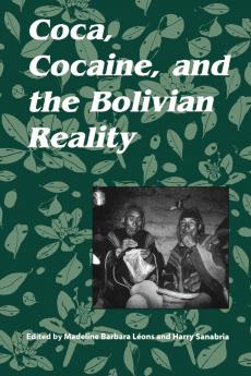 Coca Cocaine and the Bolivian Reality