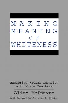 Making Meaning of Whiteness