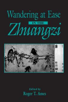 Wandering at Ease in the Zhuangzi