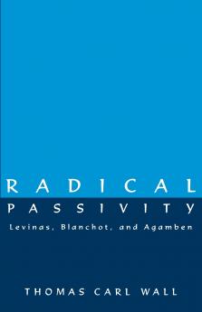 Radical Passivity