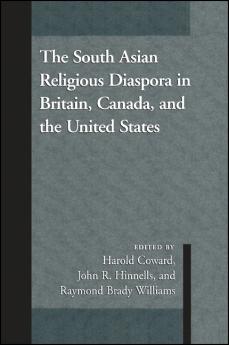 The South Asian Religious Diaspora in Britain Canada and the United States