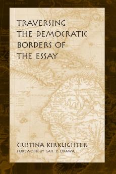 Traversing the Democratic Borders of the Essay